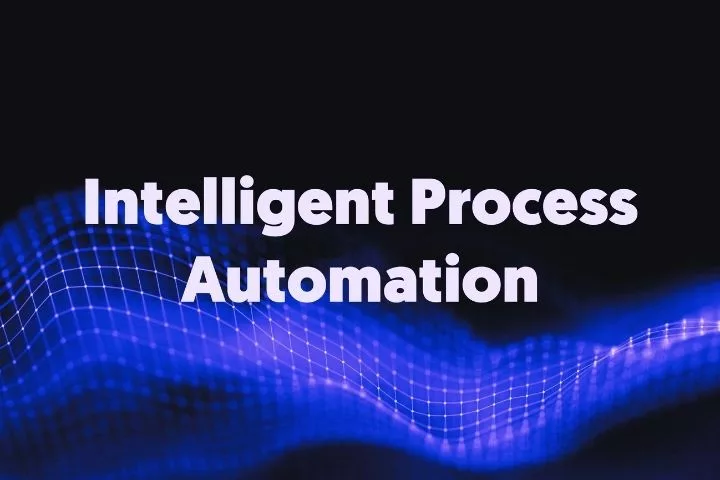 Study About The Main Purpose Of The  Intelligent Process Automation